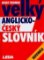 Velký anglicko-český slovník Velký anglicko-český slovník
