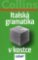 Italská gramatika v kostce Italská gramatika v kostce