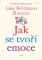 Jak se tvoří emoce - Lidský mozek pracuje jinak, než jsme mysleli Jak se tvoří emoce - Lidský mozek pracuje jinak, než jsme mysleli