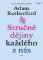 Stručné dějiny každého z nás - Příběhy zaznamenané v našich genech Stručné dějiny každého z nás - Příběhy zaznamenané v našich genech