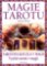 Magie tarotu - Tarotová kouzla v magii, Využití tarotu v magii Magie tarotu - Tarotová kouzla v magii, Využití tarotu v magii