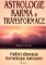 Astrologie karma a transformace - Vnitřní dimenze horoskopu narození