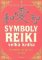 Symboly reiki - Velká kniha Symboly reiki - Velká kniha