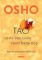 OSHO-TAO, Cesta bez cesty, cesta beze stop - Rozjímání nad sútrami mistra Lie-c´eho OSHO-TAO, Cesta bez cesty, cesta beze stop - Rozjímání nad sútrami mistra Lie-c´eho
