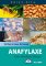 Anafylaxe Anafylaxe