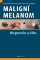 Maligní melanom - Diagnostika a léčba Maligní melanom - Diagnostika a léčba