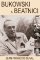 Bukowski a beatníci Bukowski a beatníci