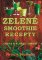 Zelené smoothie recepty Zelené smoothie recepty