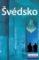 Švédsko - Lonely Planet Švédsko - Lonely Planet