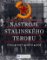 Nástroje stalinského teroru Nástroje stalinského teroru