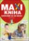 MAXI KNIHA Chystáme sa do školy MAXI KNIHA Chystáme sa do školy
