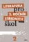 Literatura pro 2.ročník SŠ - Učebnice (zkrácená verze) Literatura pro 2.ročník SŠ - Učebnice (zkrácená verze)