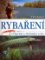 Rybaření - vybavení a techniky lovu Rybaření - vybavení a techniky lovu