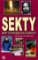 Sekty - Skrytá hrozba současnosti Sekty - Skrytá hrozba současnosti