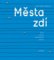 Města zdí - Život a smrt obchodních center Města zdí - Život a smrt obchodních center