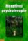 Narativní psychoterapie Narativní psychoterapie