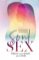 Soulsex - Objevte znovu kouzlo fyzické lásky