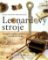 Leonardovy stroje - Ilustrovaný atlas Leonardovy stroje - Ilustrovaný atlas