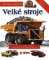 Velké stroje - Hledej a objevuj
