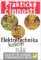 Elektrotechnika kolem nás pro 6. – 9. r. ZŠ - Praktické činnosti Elektrotechnika kolem nás pro 6. – 9. r. ZŠ - Praktické činnosti