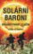 Solární Baroni I. - Organizovaný zločin Solární Baroni I. - Organizovaný zločin