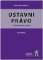 Ústavní právo (5. vydání) Ústavní právo (5. vydání)