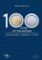 100 years of the koruna. Monetary policy, Institutions, Money 100 years of the koruna. Monetary policy, Institutions, Money