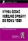 Vývoj české veřejné správy do roku 1989 Vývoj české veřejné správy do roku 1989