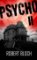 Psycho II Psycho II