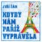 Kdyby nám Paříž vyprávěla