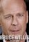 Bruce Williis Bruce Williis