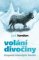 Volání divočiny - Stopami minulých životů Volání divočiny - Stopami minulých životů