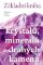 Základní kniha krystalů, minerálů a drahých kamenů Základní kniha krystalů, minerálů a drahých kamenů
