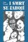 I smrt se zahojí I smrt se zahojí