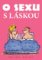 O sexu s láskou O sexu s láskou