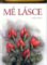 Mé lásce