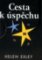 Cesta k úspěchu - Slovart Cesta k úspěchu - Slovart