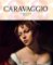 Caravaggio - Malířské dílo Caravaggio - Malířské dílo