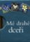 Mé drahé dceři