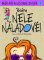 Nela Náladová 2 - Sláva Nele Náladové! Nela Náladová 2 - Sláva Nele Náladové!