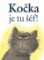 Kočka je tu šéf! Kočka je tu šéf!