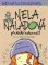 Nela Náladová 4 - Předvídá budoucnost Nela Náladová 4 - Předvídá budoucnost