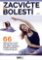 Zacvičte s bolestí - 66 praktických cviků pro oblast hlavy, šíje, krku, hrudníku, páteře, končetin a pánevní oblasti Zacvičte s bolestí - 66 praktických cviků pro oblast hlavy, šíje, krku, hrudníku, páteře, končetin a pánevní oblasti