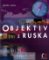 Objektiv z Ruska Objektiv z Ruska