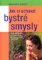 Jak si uchovat bystré smysly