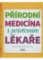 Přírodní medicína s posvěcením lékaře Přírodní medicína s posvěcením lékaře