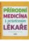 Přírodní medicína s posvěcením lékaře Přírodní medicína s posvěcením lékaře