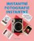 Instantní fotografie instantně Instantní fotografie instantně