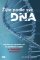 Žijte podle své DNA - Odhalte tajemství vlastních genů a zpomalte stárnutí Žijte podle své DNA - Odhalte tajemství vlastních genů a zpomalte stárnutí