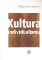 Kultura individualismu Kultura individualismu